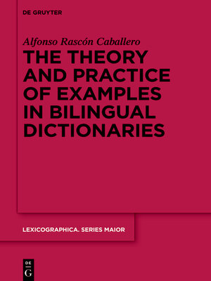 cover image of The theory and practice of examples in bilingual dictionaries